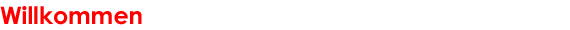 Willkommen